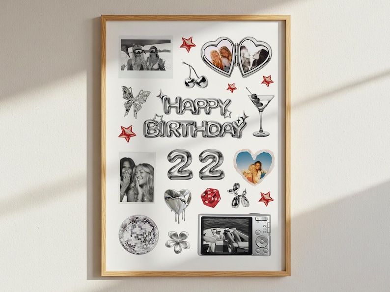 May include: A framed print with a collage of images and illustrations. The words "HAPPY BIRTHDAY" are spelled out in silver balloon letters. Other elements include photos, hearts, stars, a martini glass, and the number "22".