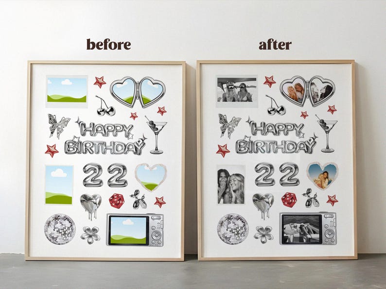 May include: Two framed collages, labeled "before" and "after", feature birthday-themed designs. Each collage includes photos, heart-shaped elements, and the text "HAPPY BIRTHDAY 22". Decorative elements include stars, butterflies, and a cocktail glass.