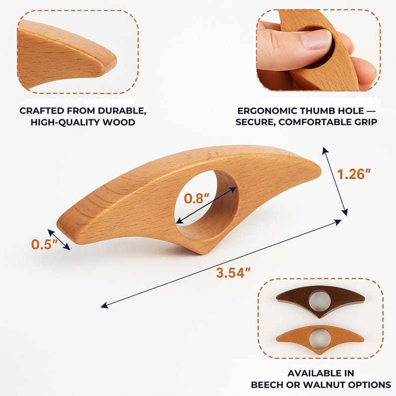 May include: A wooden thumb page holder, crafted from durable, high-quality wood. The ergonomic design features a thumb hole for a secure and comfortable grip. The holder measures 3.54 inches long, 1.26 inches wide, and 0.5 inches thick. Available in beech or walnut options.