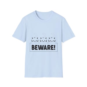 Beware! Unisex Softstyle T-Shirt | Fun Gift for Cat Lovers, Quirky Everyday Wear, Unique Tee for Friends, Animal-themed Apparel