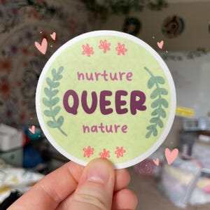 Queer Nature Vinyl Sticker: LGBTQ+ Pride Decal for Laptop