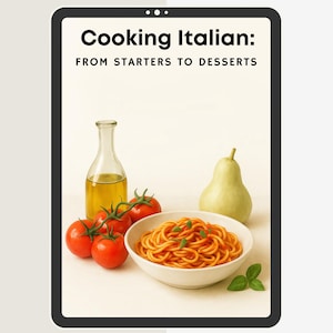 Minimalist Italian Cookbook | Easy Step-by-Step Recipes for Beginners | 27 Classic Italian Dishes | Digital PDF