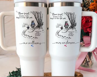 40oz Teacher Tumbler, Winnie the Pooh Quote, Teacher Appreciation Travel Mug Cup