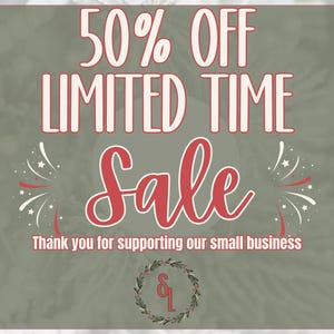 May include: A promotional graphic with a gray background, featuring the text "50% OFF LIMITED TIME SALE" in white and red. The phrase "Thank you for supporting our small business" is also included.