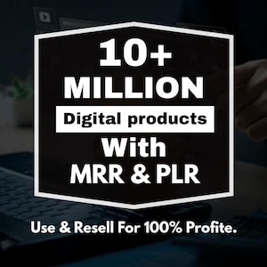10 Million+ Ultimate PLR/MRR Digital Products Bundle And Pack | Master Resell Rights for Passive Income & Instant Download
