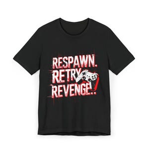 Può includere: T-shirt nera con le parole "RESPAWN. RETRY. REVENGE!" in bianco e rosso, insieme a una grafica di controller di gioco bianca e grigia. La maglietta ha un girocollo e maniche corte.