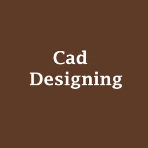 May include: A solid brown square background featuring the white text Cad Designing centered in the middle. The font is a clean, serif typeface with clear spacing between the two words, creating a high contrast against the dark brown backdrop.