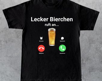 Lecker Bierchen ruft an Beer Party Meme T-Shirt | Ballermann Oktoberfest Malle Shirt