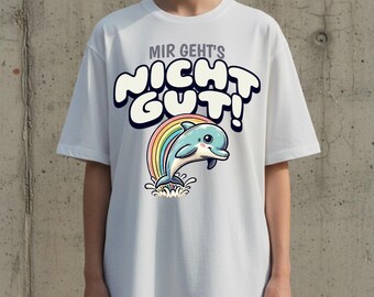 Mir geht's nicht gut Dolphin Rainbow Shirt| Sad Dolphin Depression Meme