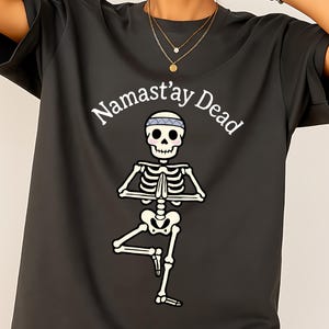 Skeleton Yoga Shirt Halloween Yoga Shirt Funny Halloween Skeleton Shirt Halloween Yogi Shirt Gift for Halloween Yoga Lover Shirt