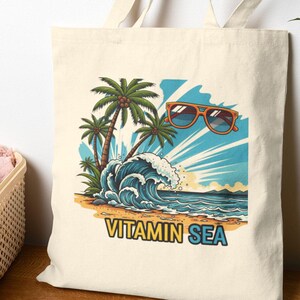 Tropical Ocean Gift Idea Tote, Vitamin Sea Bag, Funny Beach Canvas Bag, Summer Tote, Coastal Reusable Bag