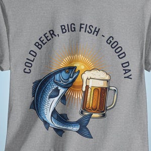 Cold Beer, Big Fish – Good Day Fishing T-Shirt | Funny Gift for Fishermen, Dads, Moms