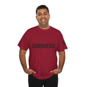 Courageous Unisex Tee, Empowering Women&#39;s T-Shirt, Speak Lead Live Loud Reminder Shirt, Softsavage Collection, Never Shrink, Inspirational
