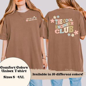 The Cool Engineer Club Tshirt, Female Engineer T-Shirt, Comfort Colors Crewneck, STEM Shirt, Future Engineer Gift, Retro Gift, Gift for Her