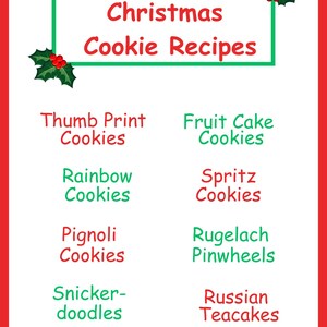 May include: A festive Christmas-themed recipe list. The title "Christmas Cookie Recipes" is in red and green. The list includes recipes for Thumb Print Cookies, Fruit Cake Cookies, Rainbow Cookies, and more. Holly sprigs decorate the corners.