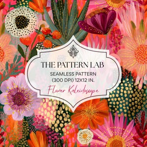 Può includere: Un design a motivo continuo intitolato THE PATTERN LAB FLOWER KALEIDOSCOPE con una vivace composizione floreale con fiori dipinti in rosa, arancione, viola e verde, accenti dorati e il testo 300 DPI 30,48x30,48 CM.