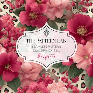 May include: A seamless floral pattern with large, vibrant pink and red flowers and green leaves, and smaller pink berries. The background has a cream colour with a leopard print design. The text "THE PATTERN LAB" and "Brigitte" is visible.