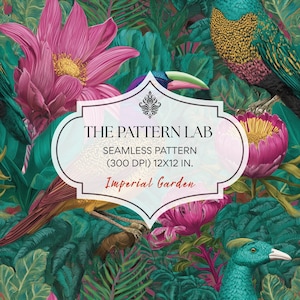May include: Seamless pattern with colourful birds, pink flowers, and dense green leaves. The design includes the text "THE PATTERN LAB" and "Imperial Garden". The pattern is 30.48 x 30.48 cm.