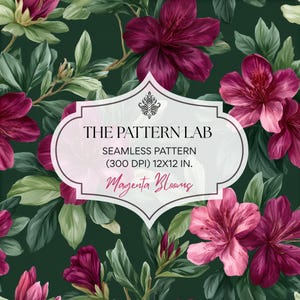 Pode incluir: Um padrão sem costuras com flores de azálea magenta e rosa com folhas verdes sobre um fundo verde escuro. Uma etiqueta branca central exibe o texto: THE PATTERN LAB, SEAMLESS PATTERN, (300 DPI) 30,48X30,48 CM, Magenta Blooms.