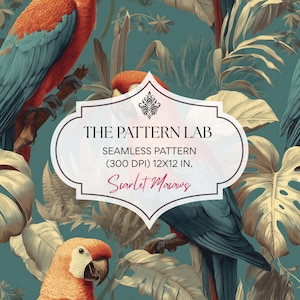 May include: A seamless pattern featuring scarlet macaws perched among tropical foliage on a teal background. A central white label displays the text: THE PATTERN LAB, SEAMLESS PATTERN (300 DPI) 30.48X30.48 CM, and the script text Scarlet Macaws.