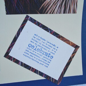 May include: A white card with blue text defines the word "celebrate" with a colorful background of red, white, and blue lines. The definition reads: "(ca 1669) 1a: to honor (as a holiday) by ceremonies bi to mark an anniversary or event celebrate often in a social gathering with acquaintances, friends and loved ones bia horn-blowing confetti-throwing good time"