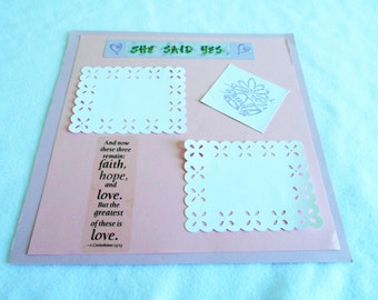 She said yes 12 x 12 scrapbook page, hand stamped wedding bells, die cut lace design, 1st Corinthians quote, unique bridal shower gift