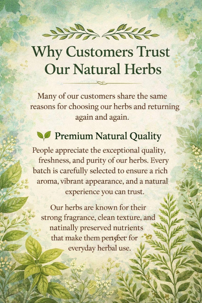 May include: An advertisement for natural herbs, featuring text that reads "Why Customers Trust Our Natural Herbs." The image has a watercolor background with green foliage and text about the herbs' quality, freshness, and aroma.