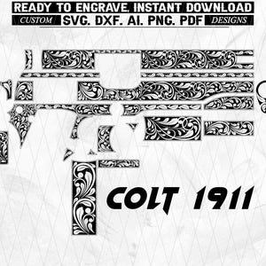 May include: Black and white vector design of a Colt 1911 pistol, featuring intricate floral scrollwork. The design is labeled "READY TO ENGRAVE" and includes file formats such as SVG, DXF, AI, PNG, and PDF.