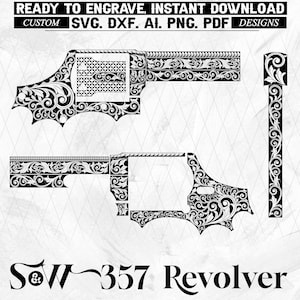 Puede incluir: Diseño vectorial en blanco y negro de un revólver con intrincados patrones florales y de volutas. La imagen incluye el texto "S&W 357 Revolver" y las frases "READY TO ENGRAVE, INSTANT DOWNLOAD" y "CUSTOM SVG. DXF. AI. PNG. PDF DESIGNS".