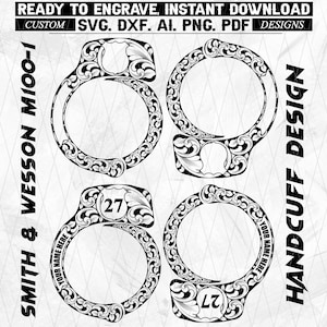 May include: A black and white digital design showcasing four handcuff designs with detailed floral patterns. Text includes "READY TO ENGRAVE. INSTANT DOWNLOAD" and file type options. The design also includes "SMITH & WESSON M100-1" and "HANDCUFF DESIGN".