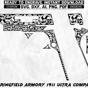 May include: A black and white digital file for engraving featuring a Springfield Armory 1911 Ultra Compact pistol layout with intricate floral scrollwork patterns. The text reads READY TO ENGRAVE, INSTANT DOWNLOAD, CUSTOM SVG. DXF. AI. PNG. PDF DESIGNS.