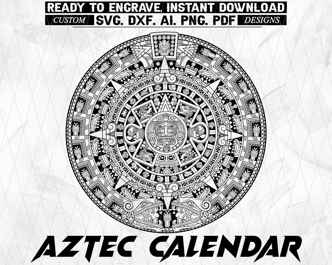 Aztec Calendar SVG Laser Engraving | Mayan Sun Stone Vector Design ...