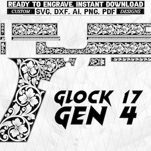 Puede incluir: Diseño floral en blanco y negro para Glock 17 Gen 4. Incluye el texto "READY TO ENGRAVE. INSTANT DOWNLOAD" y opciones de archivo SVG, DXF, AI, PNG y PDF. El diseño presenta un patrón floral detallado.