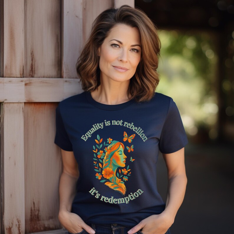 Equality Is Not Rebellion Its Redemption Christian Feminist Shirt She Walks Free Apparel image 6