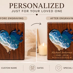 May include: A wooden memorial box with a heart-shaped ocean design. The box is shown before and after engraving, with the text "PERSONALIZED JUST FOR YOUR LOVED ONE". The engraved version includes a name and dates.