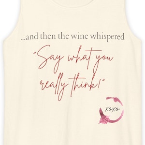 Wine Whispered Tank Top - Perfect for Wine Lovers, Casual Outings, Summer Parties, Gifts for Friends, and Relaxed Gatherings