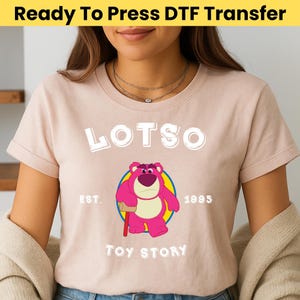 Toy Story Lotso DTF Transfer - Toy Story Charaktere bereit zum Pressen - Disneyland DTF, To Infinity And Jenseits Dtf Transfers, Lotso Shirt