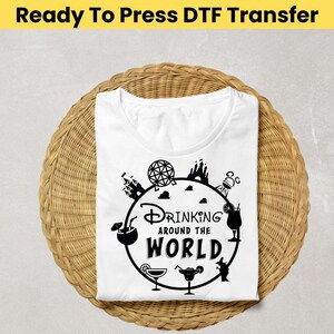 Drinking Around The World DTF Transfer - Disneyland Trip DTF Transfer, Disney Drinking Transfer, Family Trip DTF, Disney Heat Transfer, iron