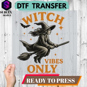 Witch Vibes Only DTF Transfer,Halloween Flying Witch Print,Spooky Vintage Heat Press Design for Shirts | Iron On Halloween Art,Witch decal