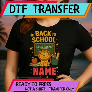 Personalized Back to School DTF Transfer, Custom Name School Bus Design, Kids First Day Shirt Print, Cute Classroom Printable Shirt Art