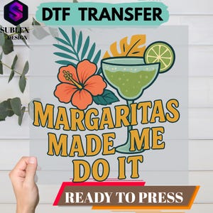 DTF transfer for summer shirts with margarita glass, tropical vibe and fun quote – perfect for beach parties, cocktails and vacation style!