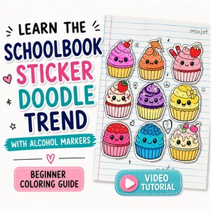 May include: A vibrant illustration of cupcake stickers with diverse toppings and expressions. The image includes text that reads "Learn the Schoolbook Sticker Doodle Trend" and "Beginner Colouring Guide". A video tutorial button is also present.