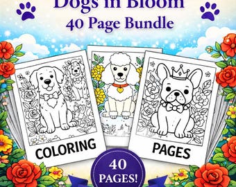 40 Dogs in Bloom Coloring Pages – 30 different breeds plus 10 cute dogs, Easy Cute Coloring Sheets for Adults & Teens, Printable Bundle PDF