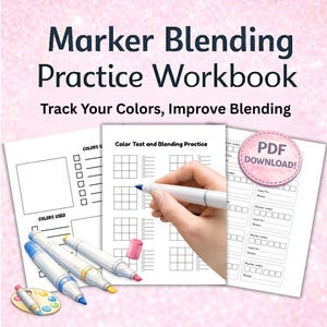 Alcohol Marker Blending Practice Sheets (3 Pages), Color Swatch and Testing Chart, Track Your Colors, Copic & Ohuhu Marker Practice PDF
