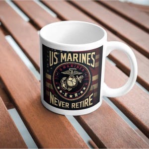U.S. Marine Corp - Active - Retired or Veteran Mug - Military - Coffee Mug - Tea Mug - Gift Mug - Retiree Gift - U.S. Marines - Veterans