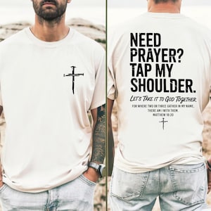 Need Prayer Tap My Shoulder Shirt, Bible Verse Tee, Church T-shirts, Trendy Christian Gift, S866