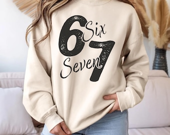 Six Seven 6 7 Meme Funny Trend Sweatshirt: Funny Generation Z, 67 Trend, Teacher Math Hoodie, Group Costume Shirt, Sports Gift, S422