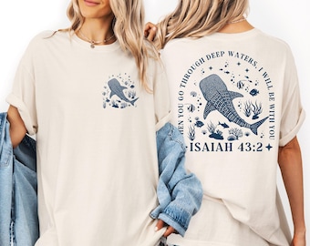 Isaiah 43.2 Christian Comfort Colors Shirt: Ocean Bible Verse Tee, Church Team,Faith Based Gİft,S717