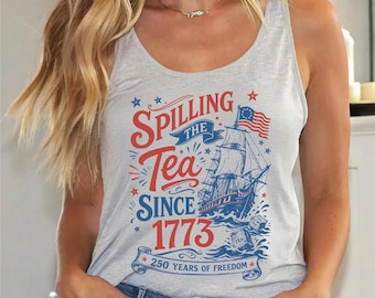 Camiseta sin mangas estilo racerback "Spilling The Tea Since 1773": Camiseta patriótica del 4 de julio, Camisetas de moda para celebrar en EE. UU., S1371
