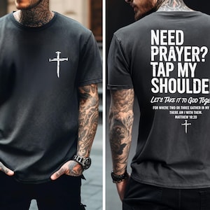 Need Prayer Tap My Shoulder Shirt, Bible Verse Tee, Church T-shirts, Trendy Christian Gift, S866